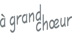 a grand choeur